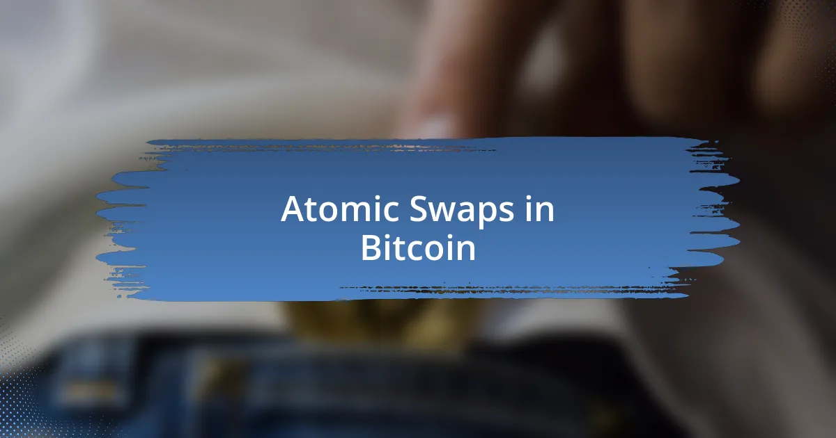 Atomic Swaps in Bitcoin