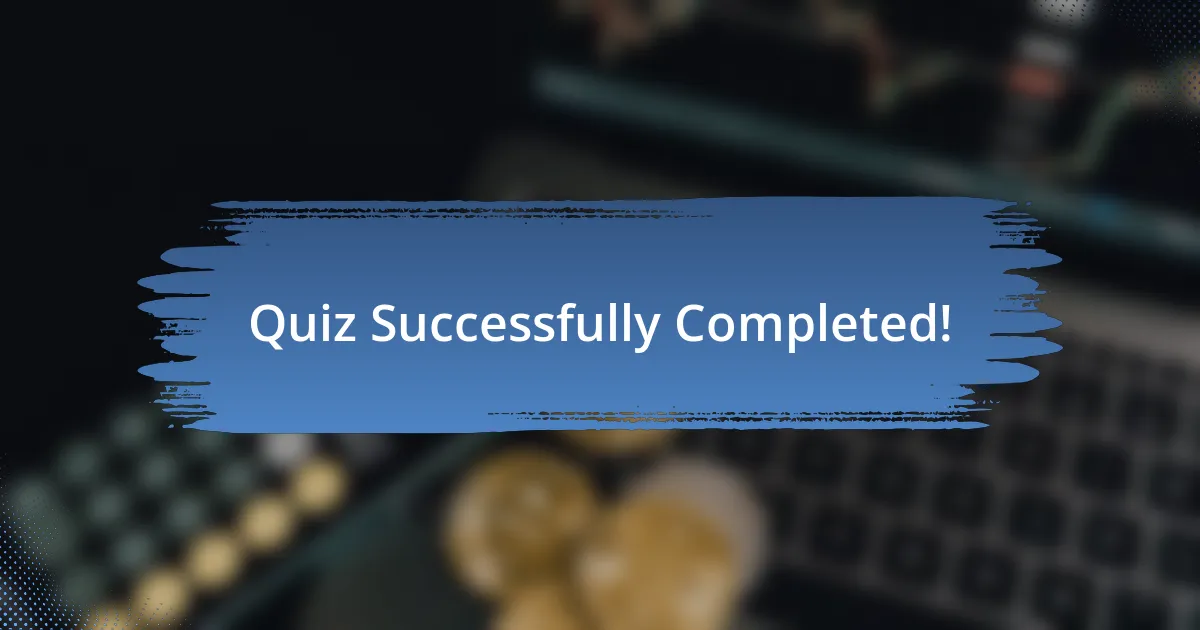 Quiz Successfully Completed!