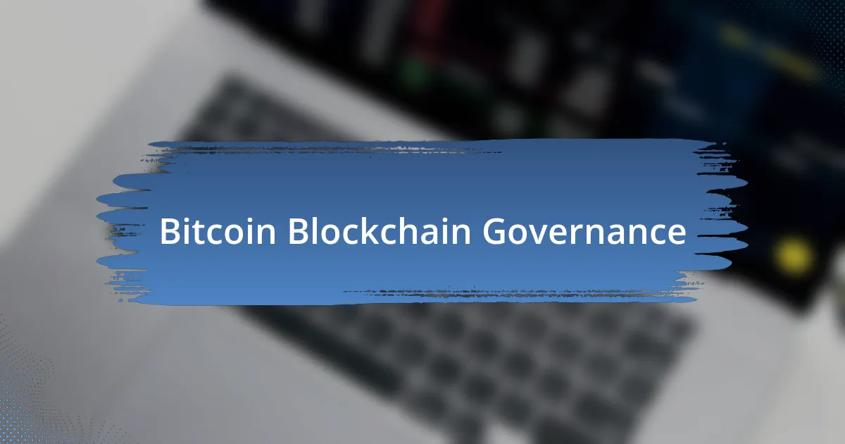 Bitcoin Blockchain Governance