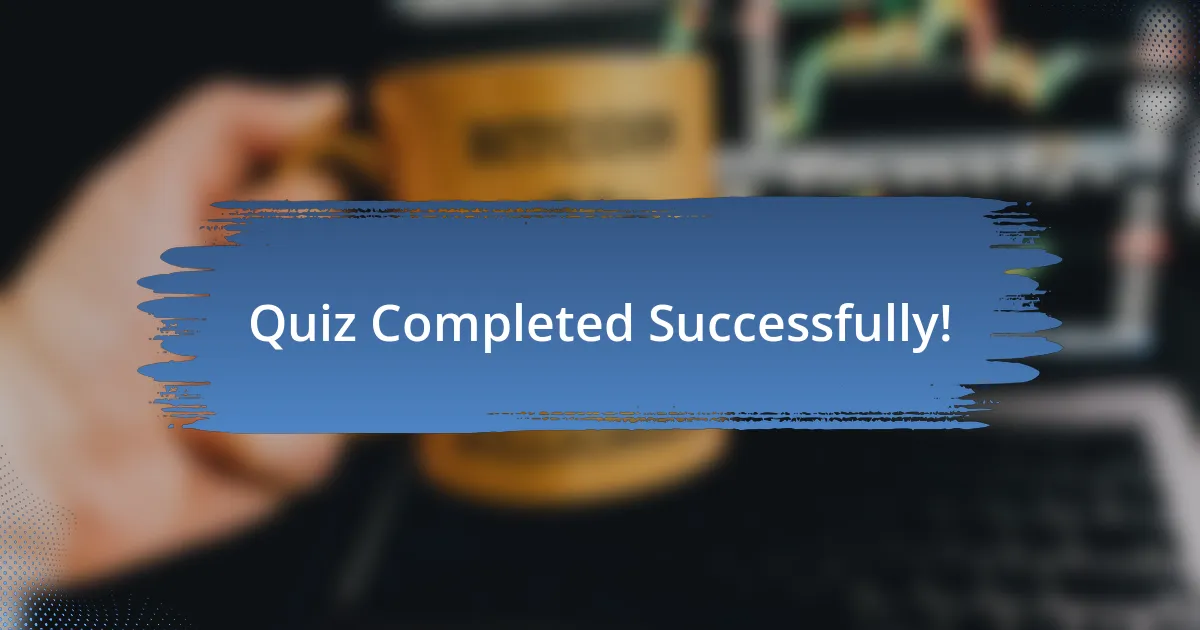 Quiz Completed Successfully!