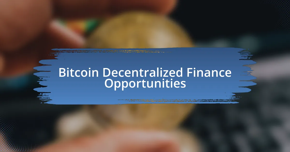 Bitcoin Decentralized Finance Opportunities