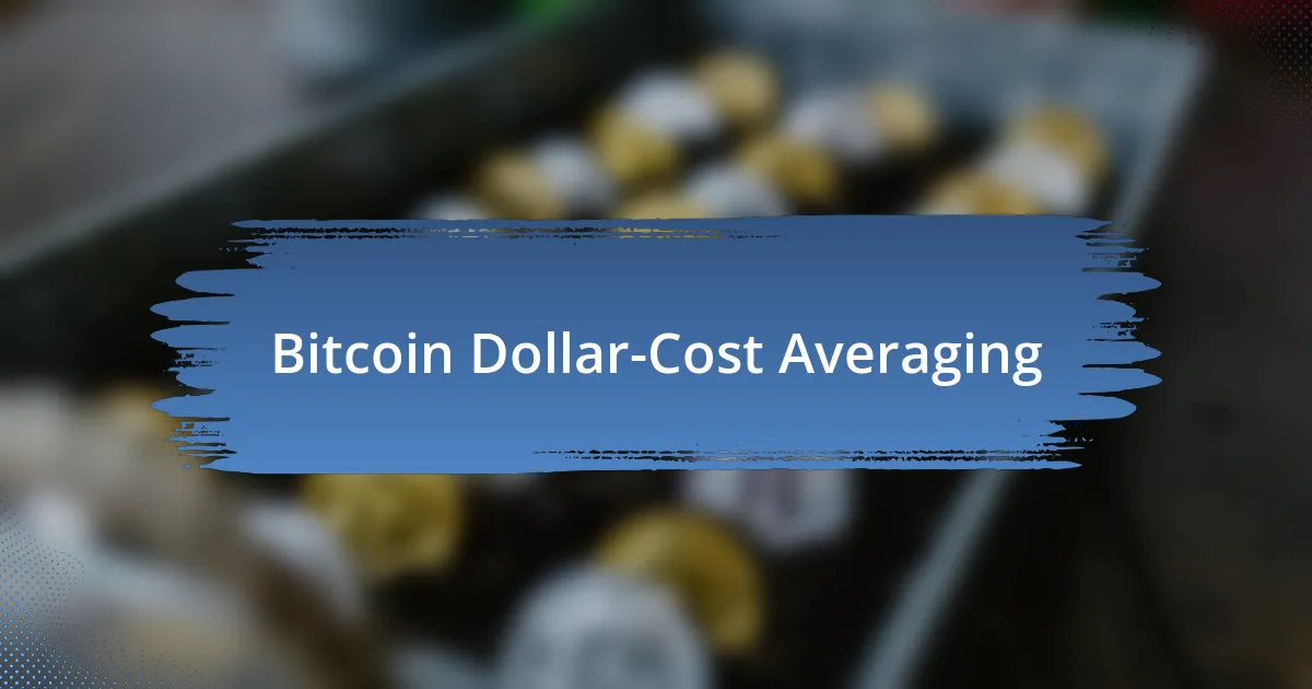 Bitcoin Dollar-Cost Averaging