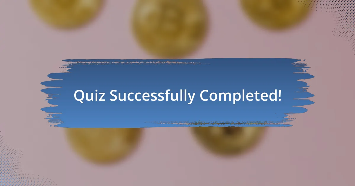 Quiz Successfully Completed!