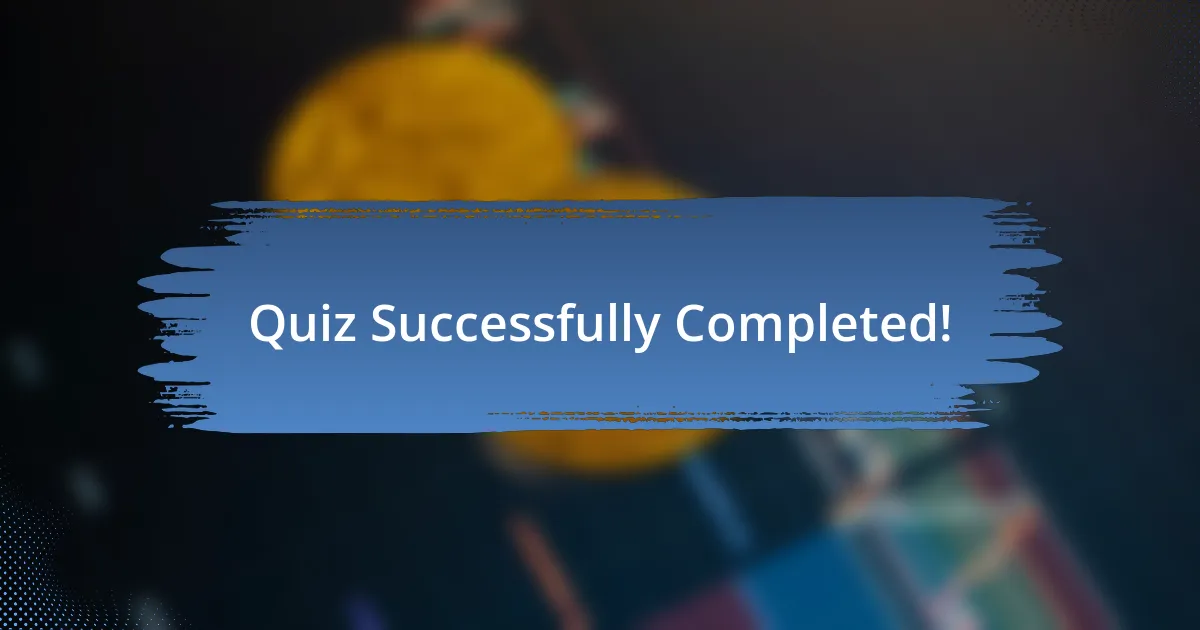 Quiz Successfully Completed!