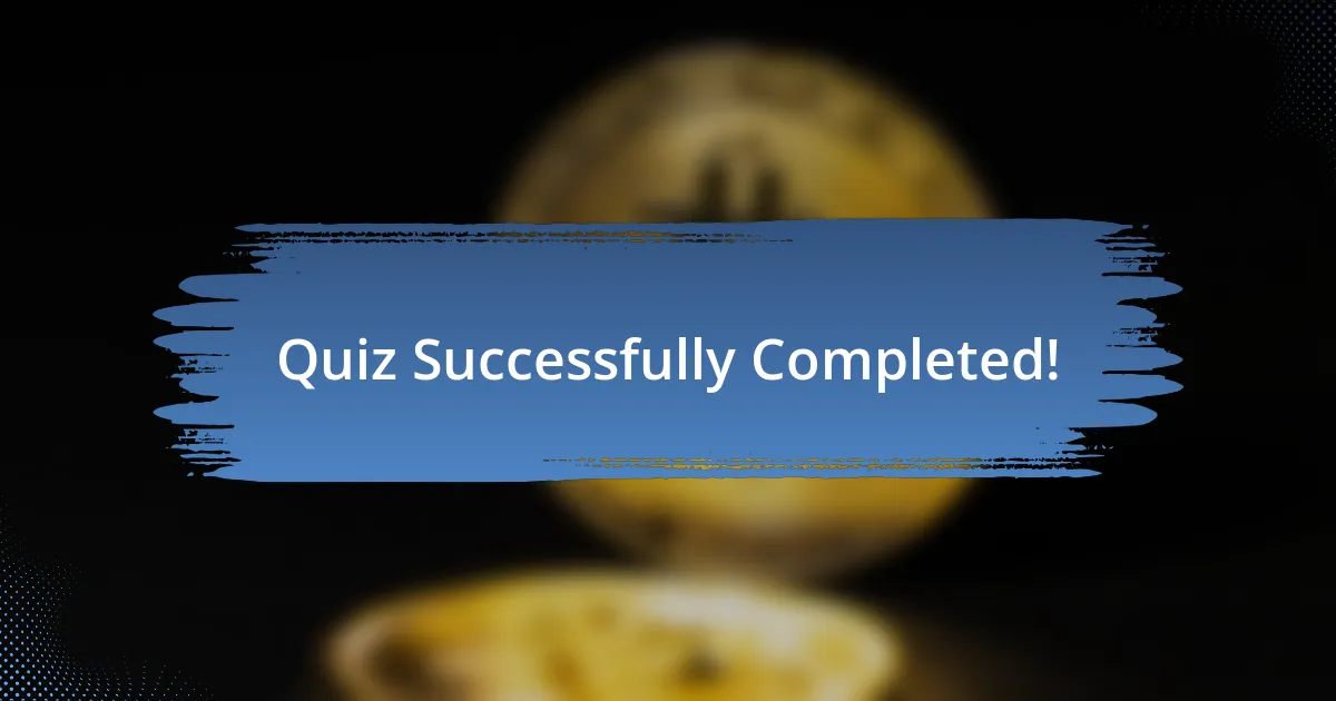 Quiz Successfully Completed!