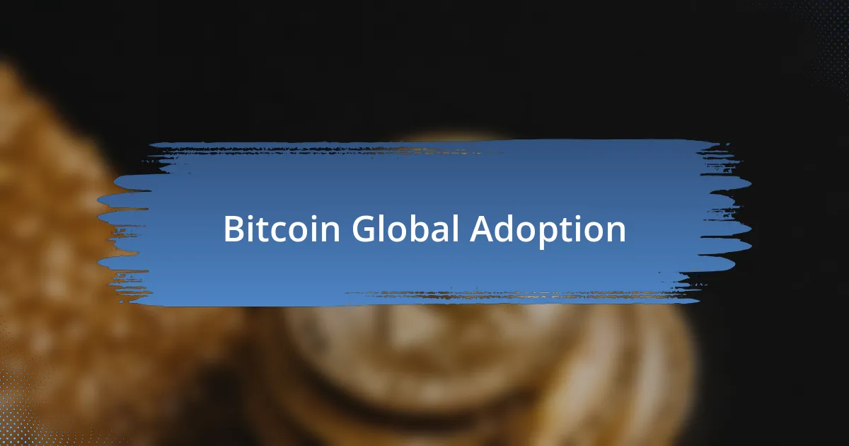 Bitcoin Global Adoption