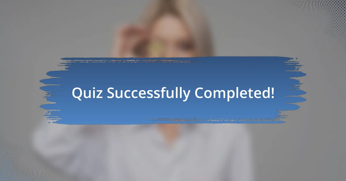 Quiz Successfully Completed!