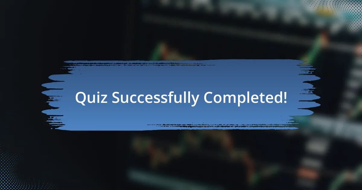 Quiz Successfully Completed!