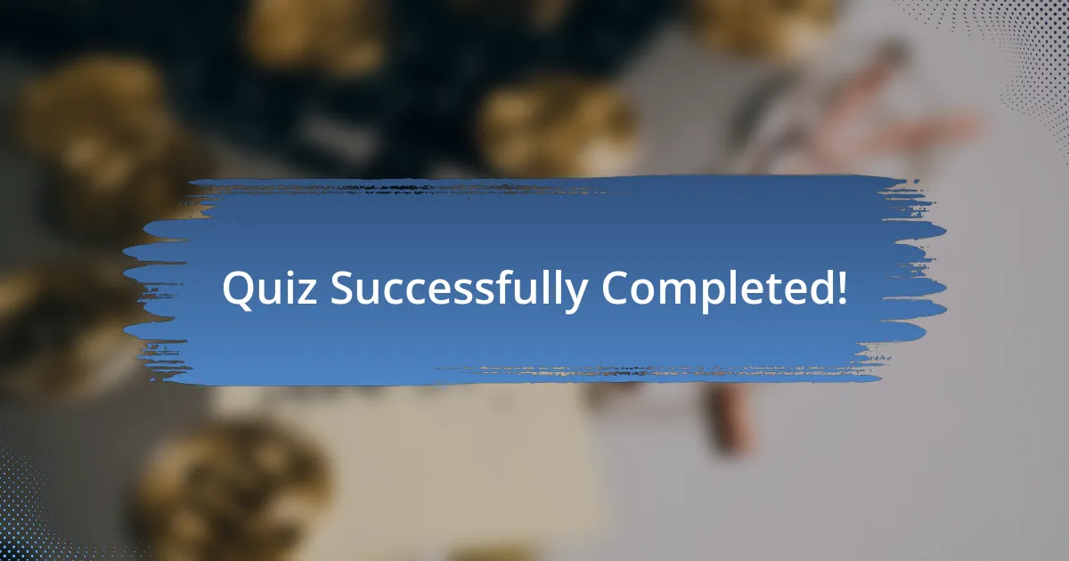 Quiz Successfully Completed!