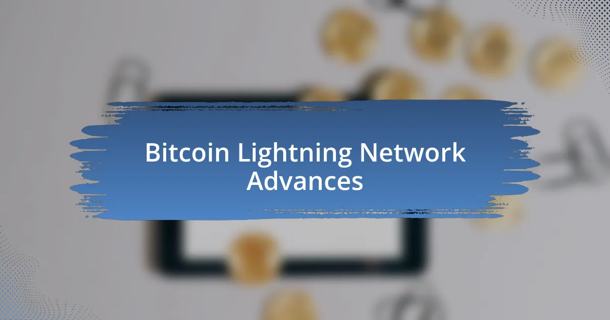 Bitcoin Lightning Network Advances