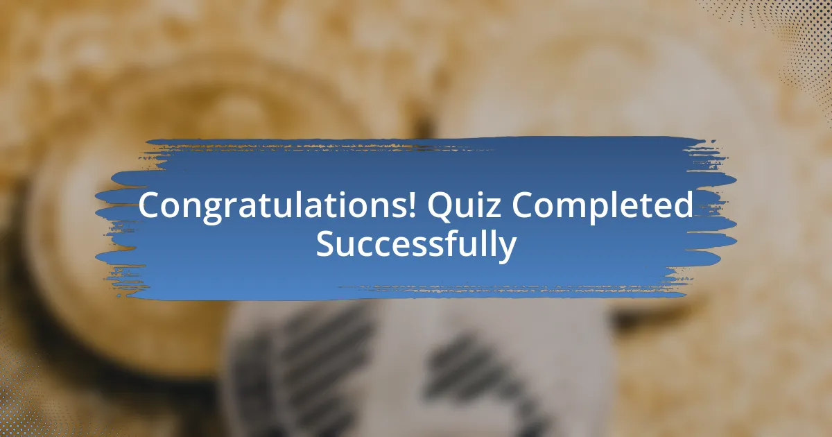 Congratulations! Quiz Completed Successfully