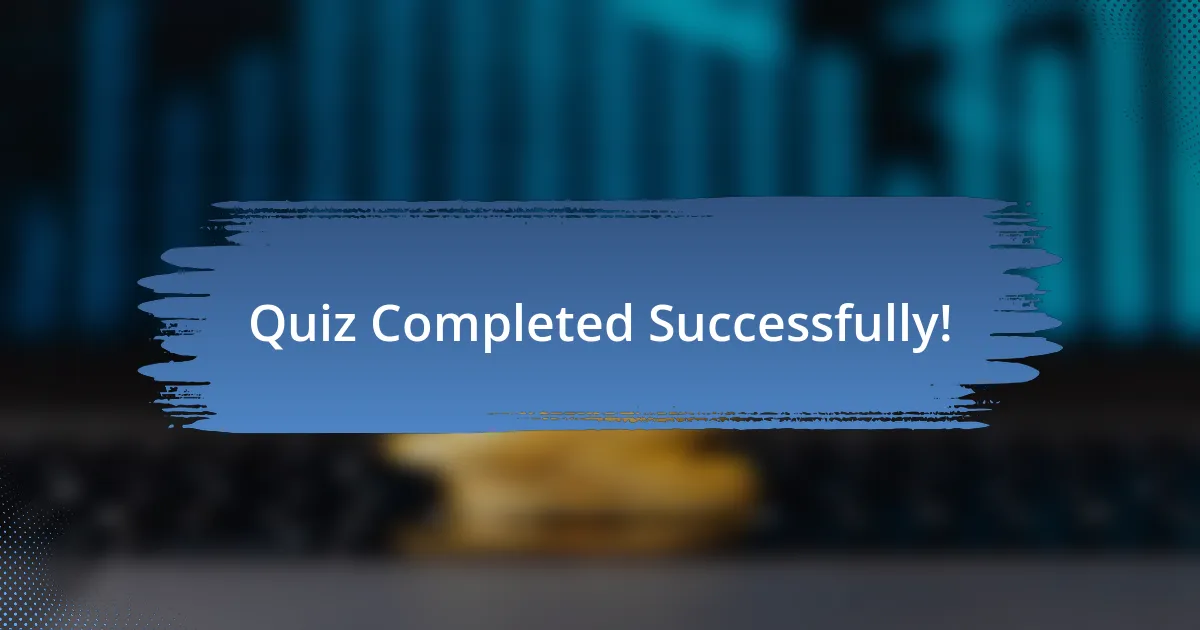 Quiz Completed Successfully!