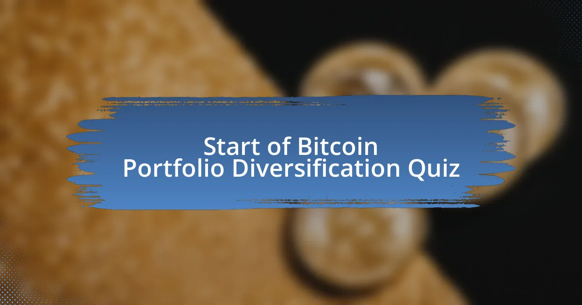 Start of Bitcoin Portfolio Diversification Quiz