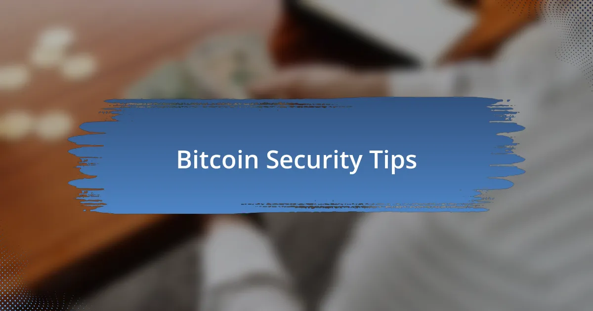 Bitcoin Security Tips