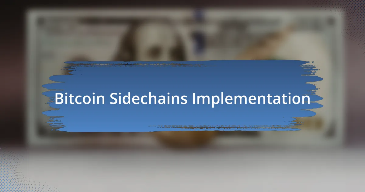 Bitcoin Sidechains Implementation