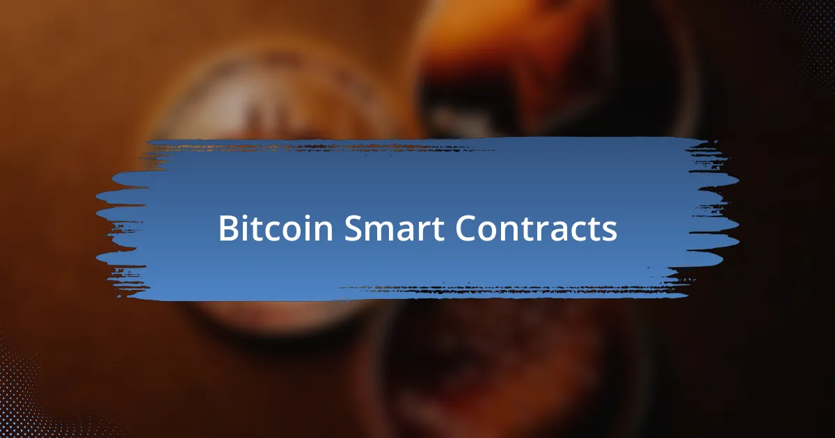 Bitcoin Smart Contracts