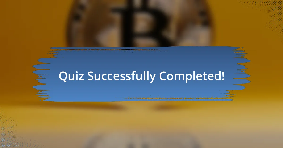 Quiz Successfully Completed!