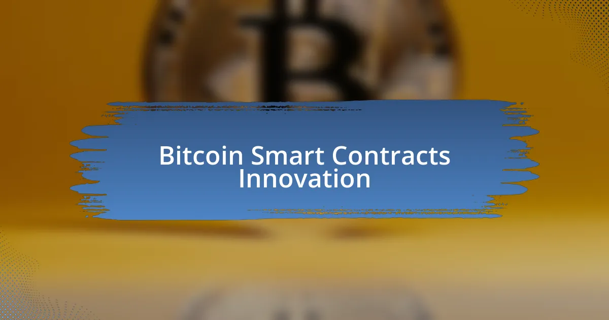 Bitcoin Smart Contracts Innovation