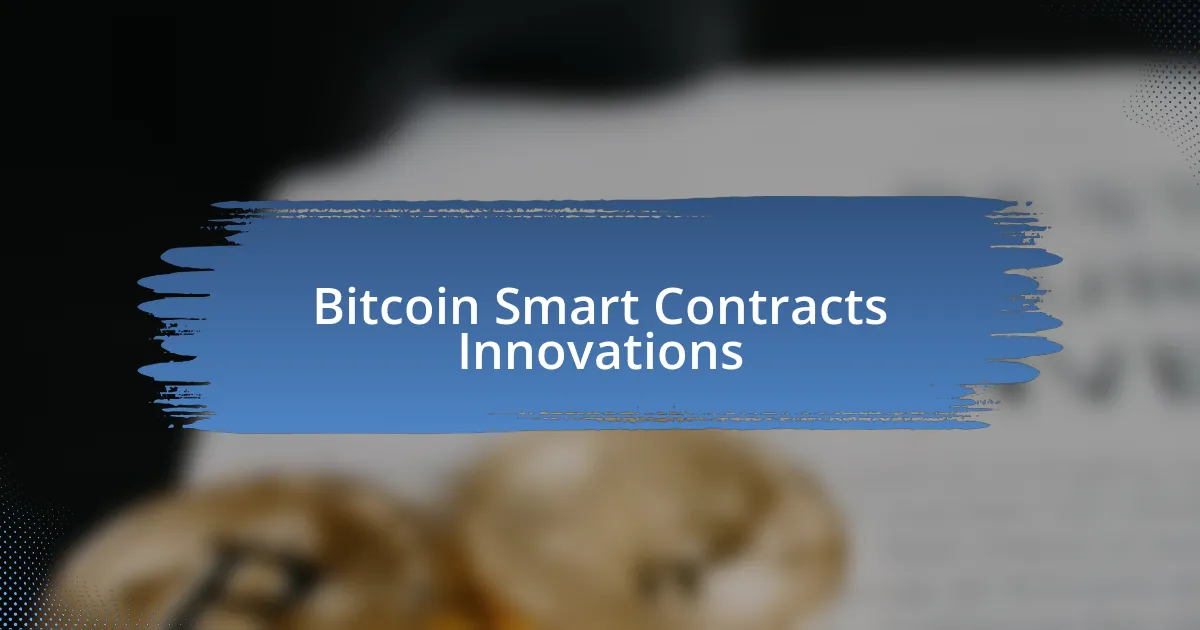 Bitcoin Smart Contracts Innovations