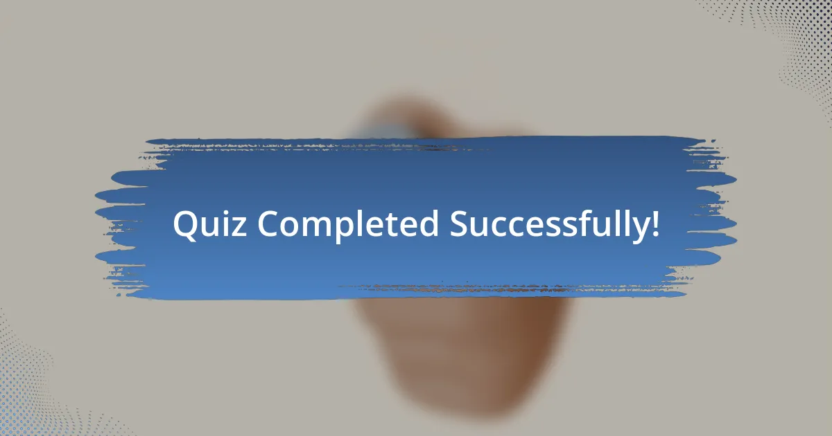 Quiz Completed Successfully!