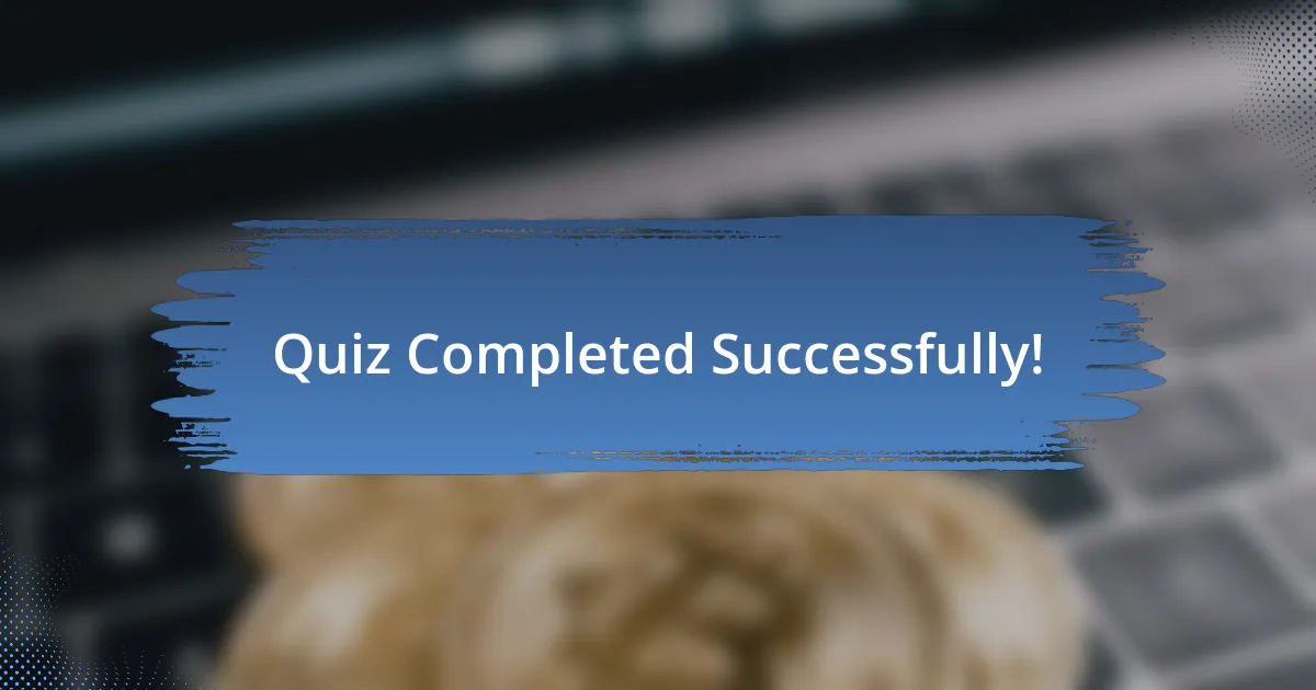 Quiz Completed Successfully!