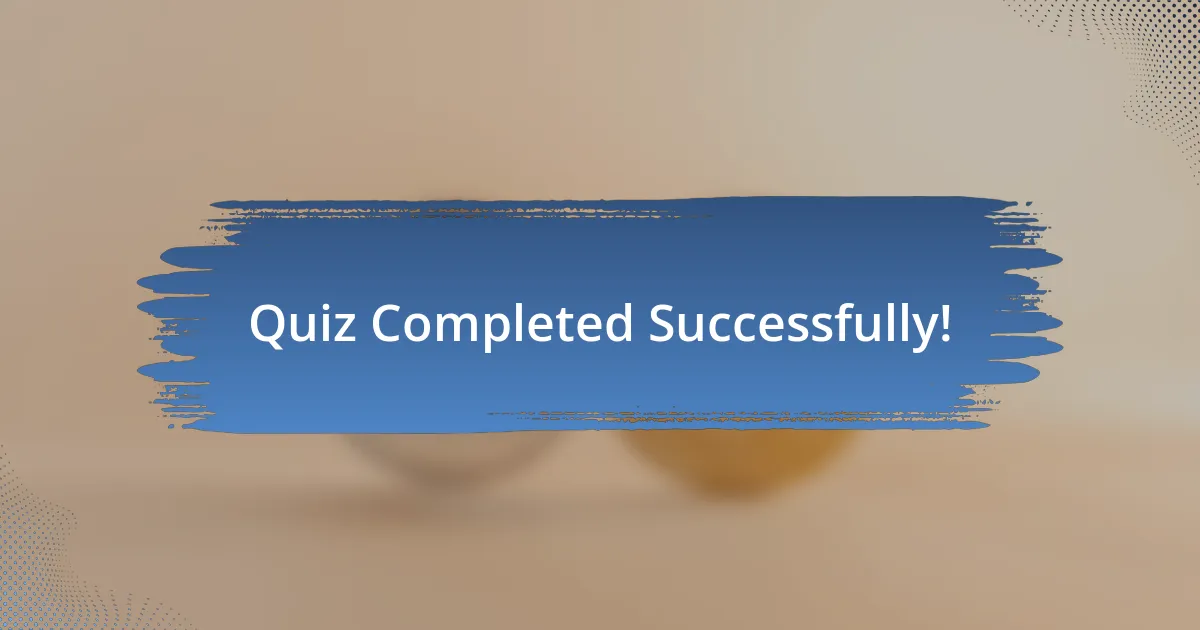 Quiz Completed Successfully!