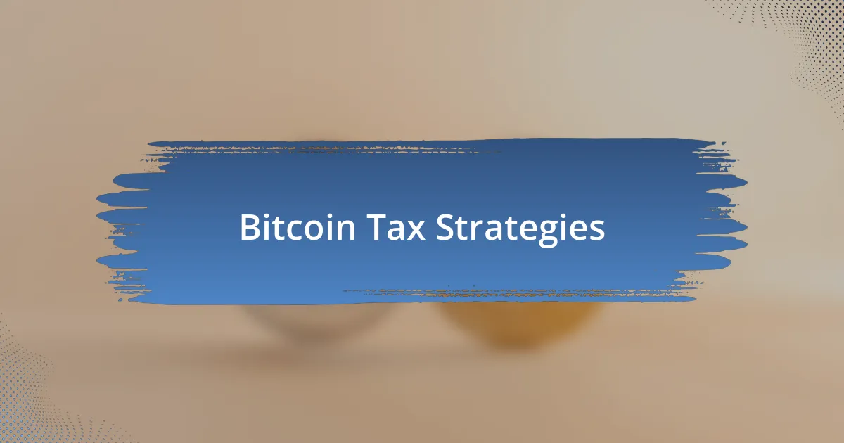 Bitcoin Tax Strategies