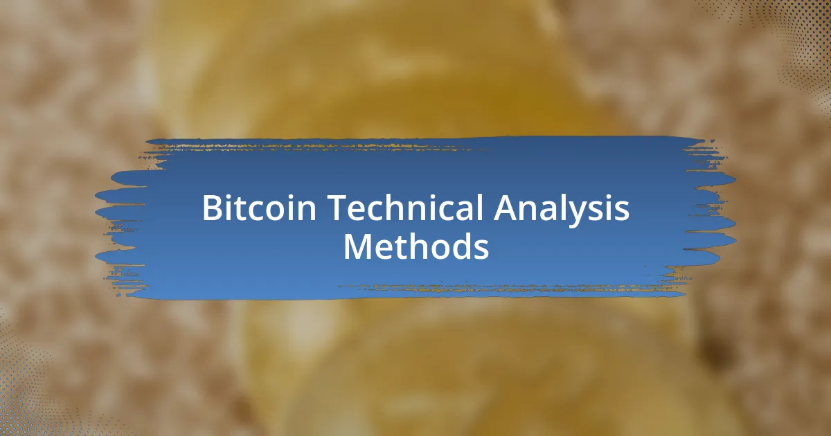 Bitcoin Technical Analysis Methods