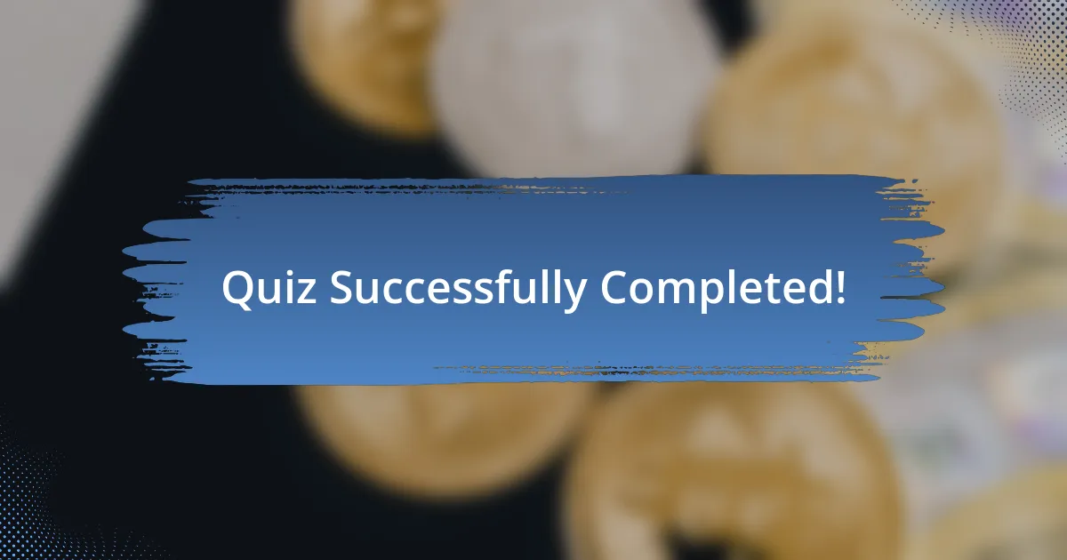 Quiz Successfully Completed!