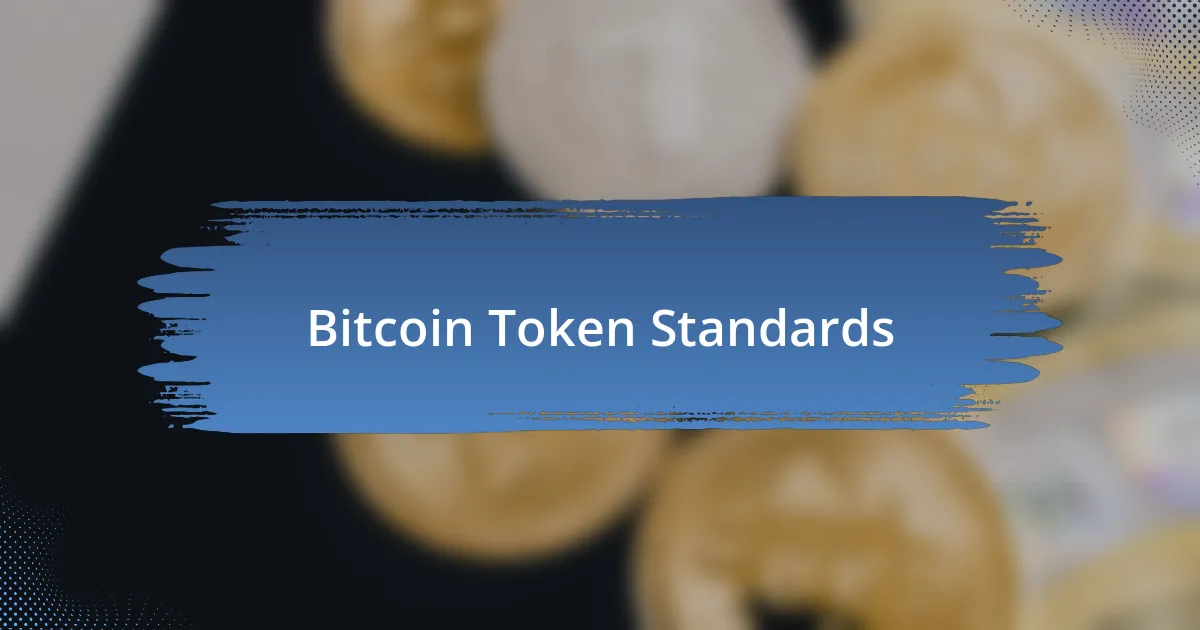 Bitcoin Token Standards