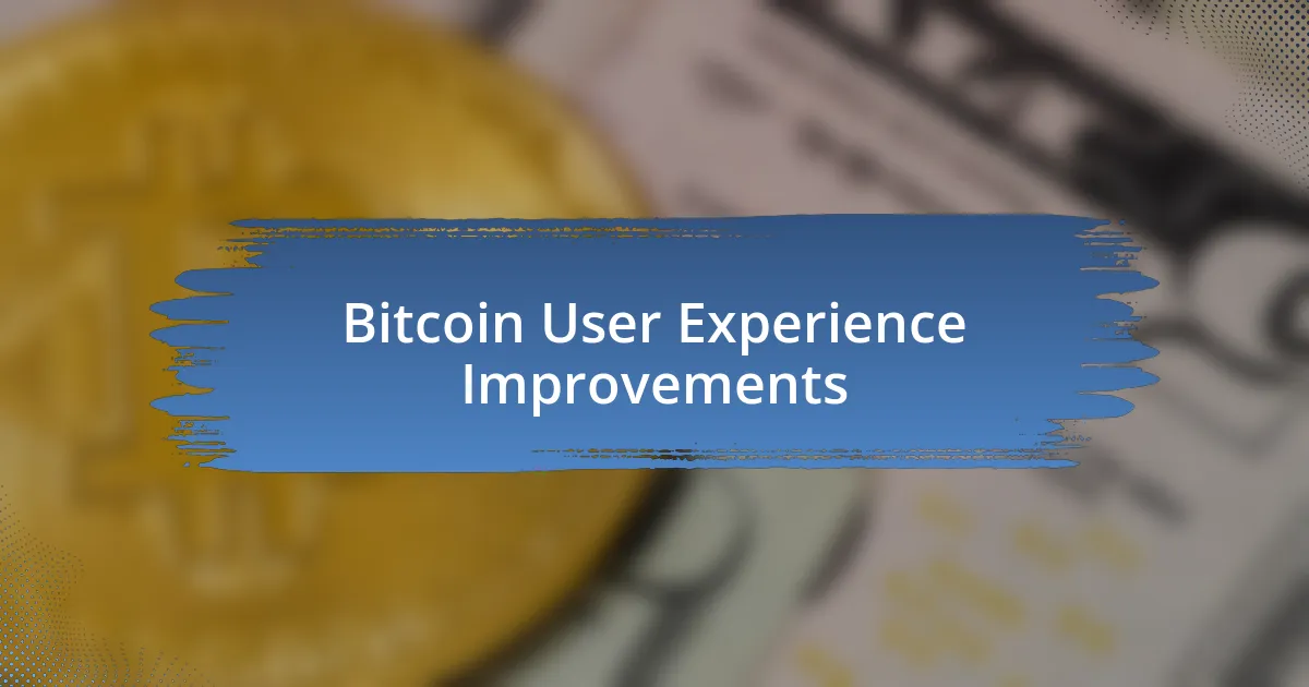 Bitcoin User Experience Improvements