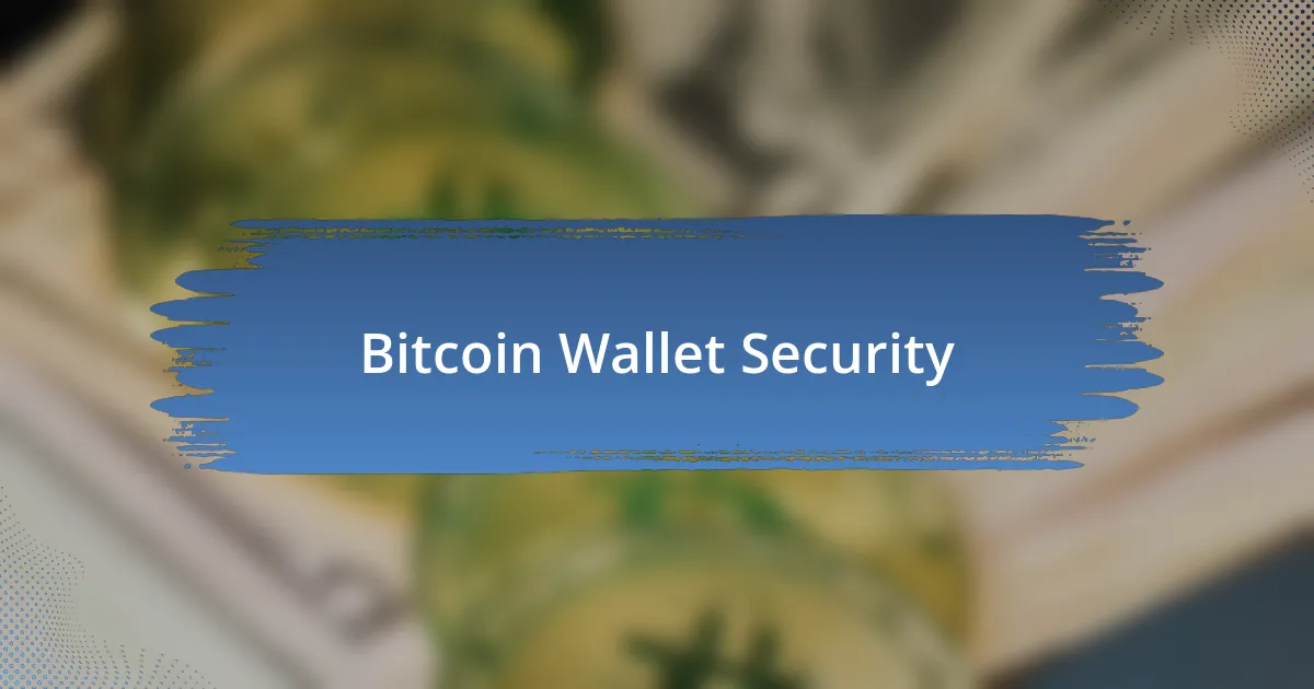 Bitcoin Wallet Security