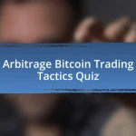 Arbitrage Bitcoin Trading Tactics Quiz