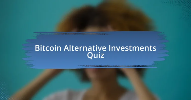 Bitcoin Alternative Investments Quiz