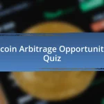 Bitcoin Arbitrage Opportunities Quiz