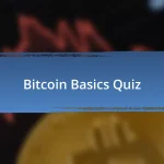 Bitcoin Basics Quiz