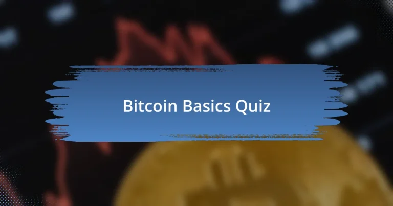 Bitcoin Basics Quiz