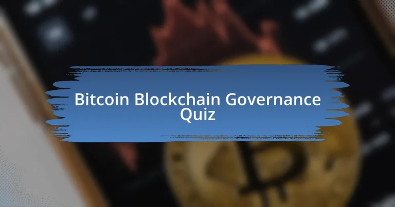 Bitcoin Blockchain Governance Quiz