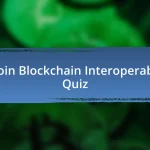 Bitcoin Blockchain Interoperability Quiz