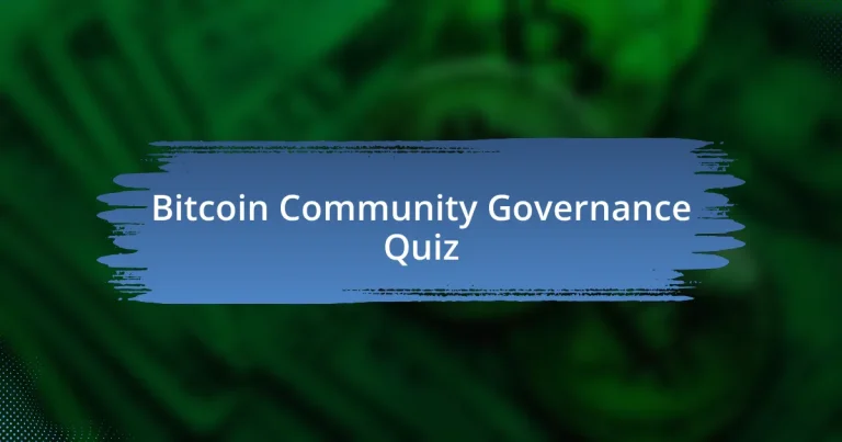 Bitcoin Community Governance Quiz