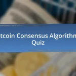 Bitcoin Consensus Algorithms Quiz