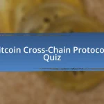 Bitcoin Cross-Chain Protocols Quiz