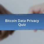 Bitcoin Data Privacy Quiz