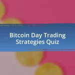 Bitcoin Day Trading Strategies Quiz