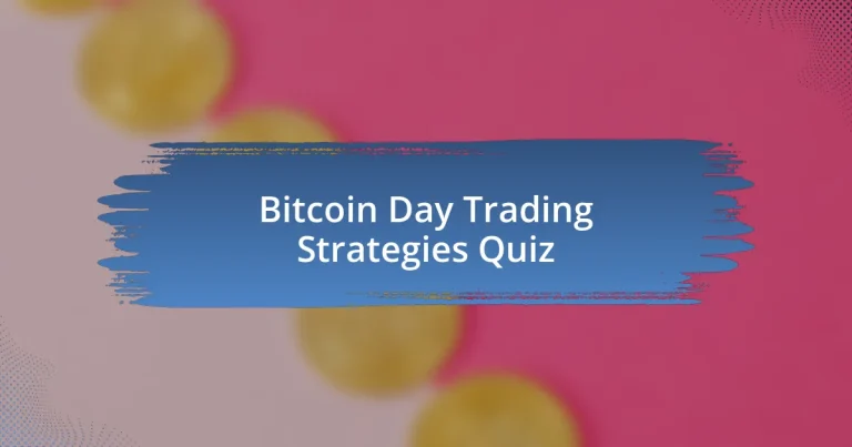 Bitcoin Day Trading Strategies Quiz