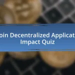 Bitcoin Decentralized Applications Impact Quiz