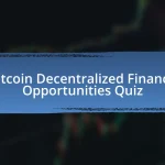 Bitcoin Decentralized Finance Opportunities Quiz