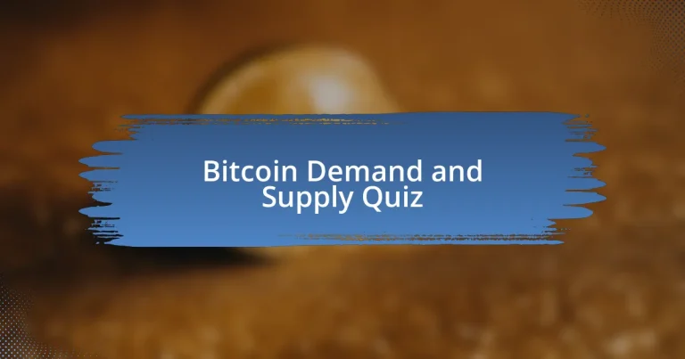 Bitcoin Demand and Supply Quiz