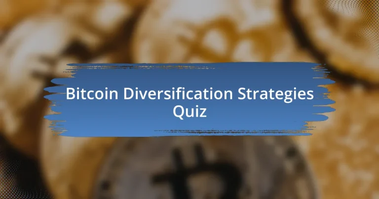 Bitcoin Diversification Strategies Quiz