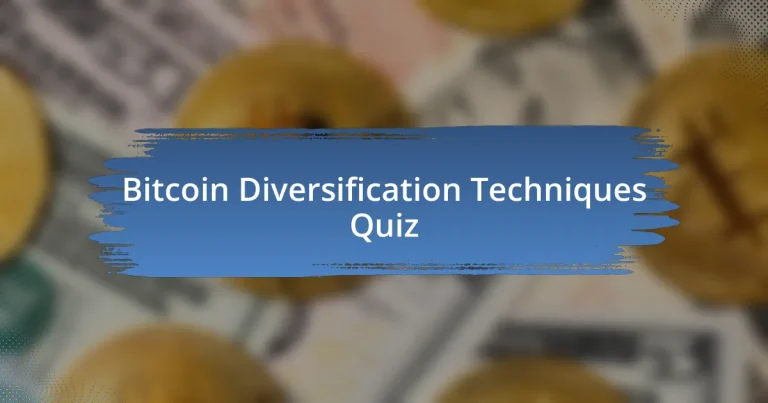 Bitcoin Diversification Techniques Quiz